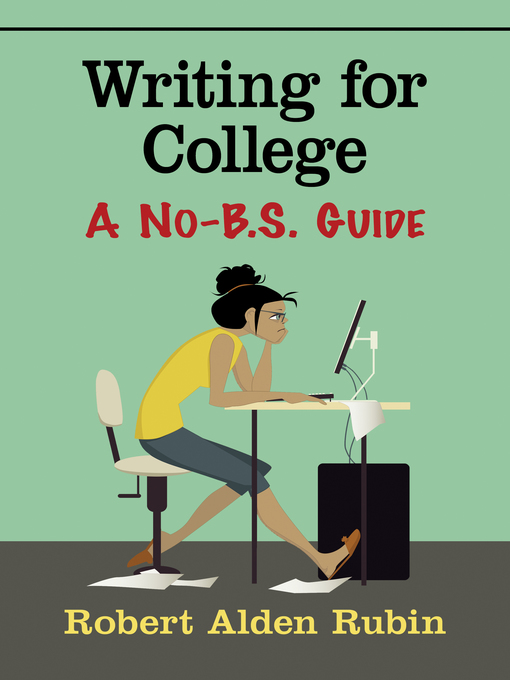 Title details for Writing for College by Robert Alden Rubin - Available